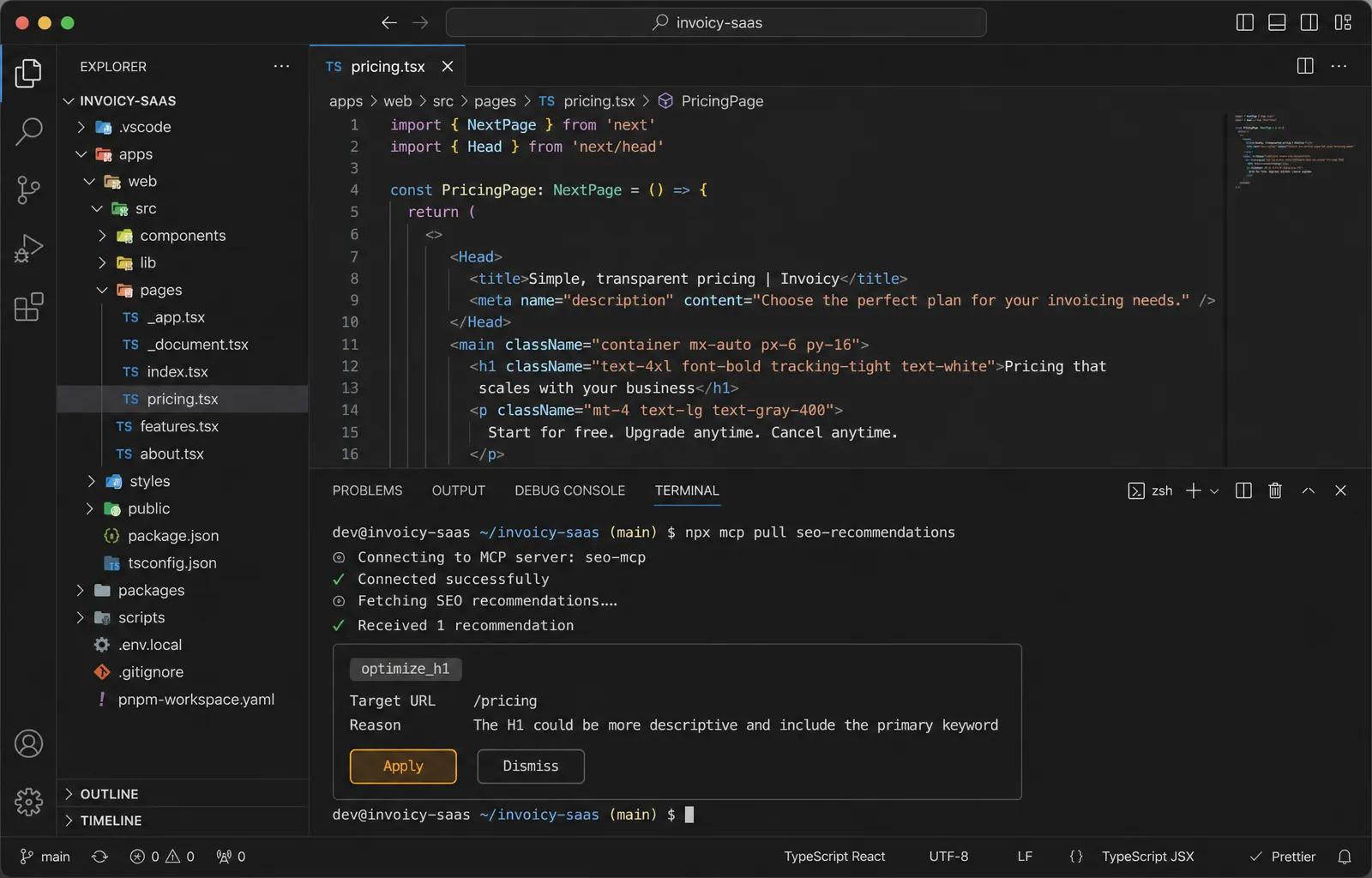 A dark-themed IDE with an integrated terminal. The terminal shows a list of SEO recommendations pulled through MCP for a fictional invoicing SaaS, including an optimize_h1 card for the /pricing page with Apply and Dismiss actions.